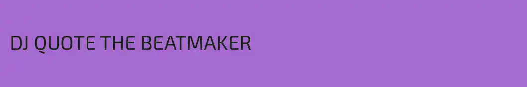 DJ QUOTE THE BEATMAKER